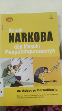 Image of Kenali Narkoba dan Musuhi Penyalahgunaannya