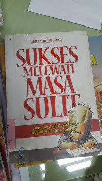 Image of sukses melewati masa sulit